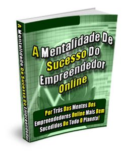 Ebook: A Mentalidade de Sucesso do Empreendedor Online