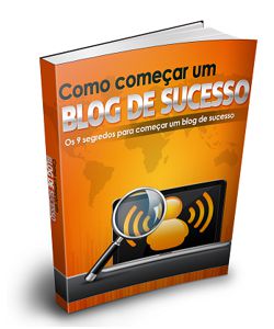 Ebook: Como Criar um Blog de Sucesso