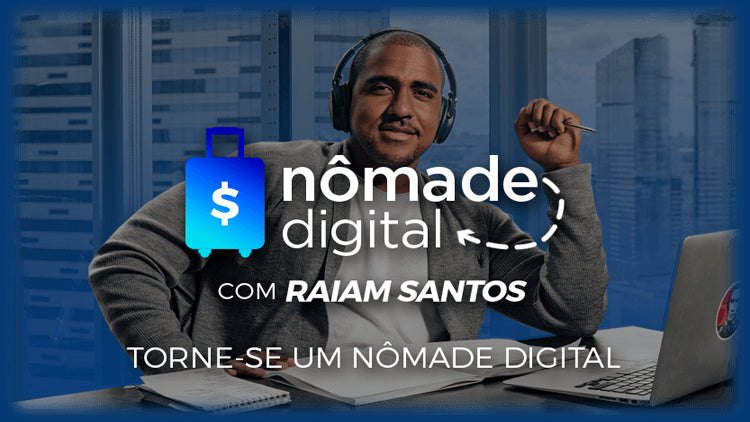 Curso Raiam Santos Nômade Digital 3.0